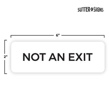 Load image into Gallery viewer, Bulk Case of 100 Sets - Not An Exit Sign, Durable ABS Plastic with Full Adhesive Backing, Sign for Door or Wall, 2x6" (White)