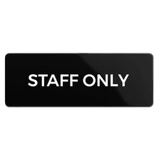 Load image into Gallery viewer, Bulk Case of 250 Signs - Staff Only Sign, Durable ABS Plastic with Full Adhesive Backing, Sign for Door or Wall, 2x6&quot;