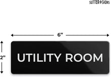 Load image into Gallery viewer, Bulk Case of 250 - Utility Room Sign, Durable ABS Plastic with Full Adhesive Backing, Sign for Door or Wall, 2x6&quot;