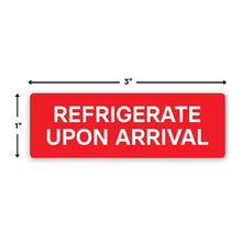 Load image into Gallery viewer, Bulk Case of 100 Rolls - Refrigerate Upon Arrival Stickers 500 Labels per Roll 1"x3" by Sutter Signs