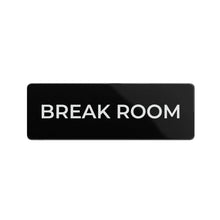Load image into Gallery viewer, Bulk Case of 250 Signs - Break Room Sign, Durable ABS Plastic with Full Adhesive Backing, Sign for Door or Wall, 2x6&quot;