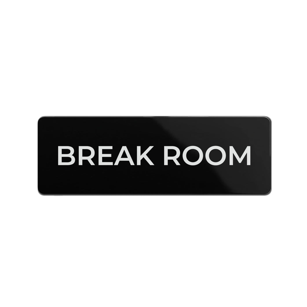 Bulk Case of 250 Signs - Break Room Sign, Durable ABS Plastic with Full Adhesive Backing, Sign for Door or Wall, 2x6