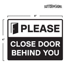 Load image into Gallery viewer, Bulk Case of 200 Sets - Please Close Door Behind You Stickers 8" x 6" - Pack of 2, Self Adhesive Weatherproof Vinyl Sticker Signs, Black/White