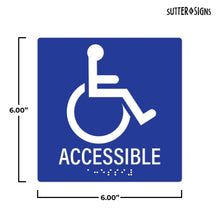 Load image into Gallery viewer, Bulk Case of 100 Signs - Handicapped Accessible Sign with Braille, Blue, Self Adhesive Plastic ADA Building Sign, 6&quot; x 6&quot;