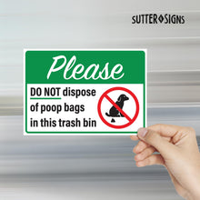 Load image into Gallery viewer, Bulk Case of 200 Sets - Please Do Not Dispose Poop Bags in This Trash Bin Stickers, Self Adhesive Weatherproof Vinyl Stickers, Green/White, 10&quot; x 7&quot; - Pack of 4