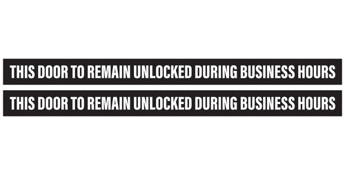 Bulk Case of 150 Sets - This Door To Remain Unlocked During Business Hours Sign | 1