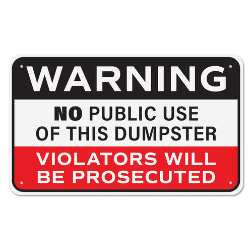 Bulk Case of 100 Signs - No Dumping Sign, Rust-free Aluminum Warning No Public Use of Dumpster Sign for Industrial, Commercial, Restaurant, Construction Work Site, 10x6 with Mounting Holes by Sutter Signs