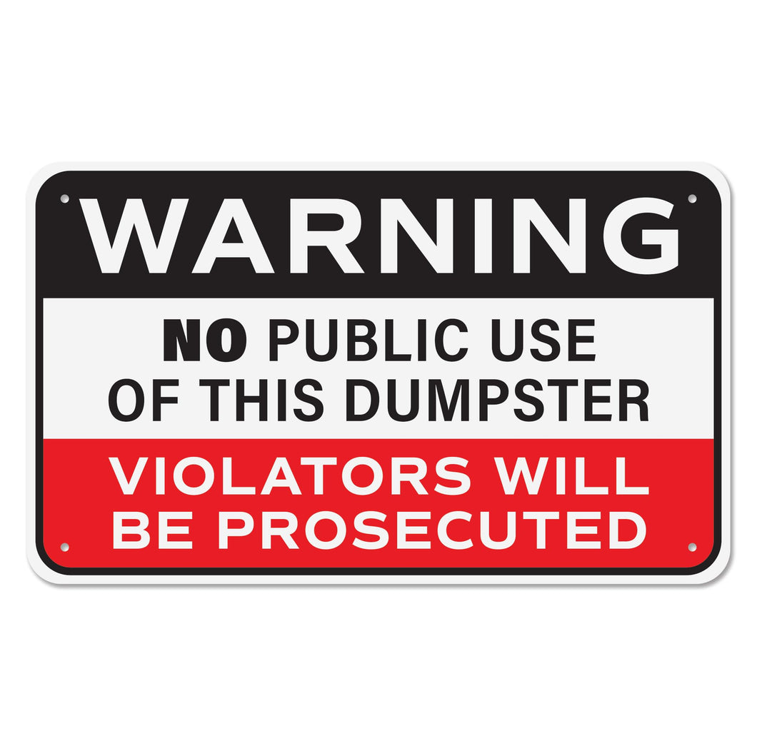 Bulk Case of 100 Signs - No Dumping Sign, Rust-free Aluminum Warning No Public Use of Dumpster Sign for Industrial, Commercial, Restaurant, Construction Work Site, 10x6 with Mounting Holes by Sutter Signs