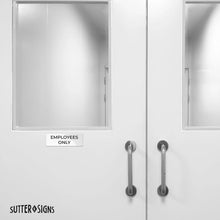 Load image into Gallery viewer, Bulk Case of 250 Signs - Employees Only Sign, Durable ABS Plastic with Full Adhesive Backing, Sign for Door or Wall, 2x6" (White)