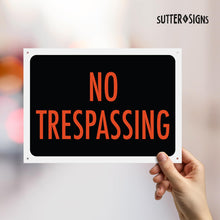Load image into Gallery viewer, Bulk Case of 50 Sets - 4pk No Trespassing Sign Thick PVC Plastic No Trespassing Signs For Private Property w/ Pre-Drilled Mounting Holes, 12" x 8.5"