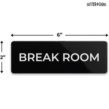 Load image into Gallery viewer, Bulk Case of 250 Signs - Break Room Sign, Durable ABS Plastic with Full Adhesive Backing, Sign for Door or Wall, 2x6&quot;