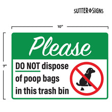 Load image into Gallery viewer, Bulk Case of 200 Sets - Please Do Not Dispose Poop Bags in This Trash Bin Stickers, Self Adhesive Weatherproof Vinyl Stickers, Green/White, 10&quot; x 7&quot; - Pack of 4