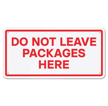 Load image into Gallery viewer, Bulk Case of 100 Signs - Do Not Leave Packages Here Sign, 12&quot; x 6&quot; Aluminum Delivery Sign for Home, Office, Commercial Buildings