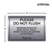 Load image into Gallery viewer, Bulk Case of 100 Sets - Please Do Not Flush Feminine Products Sign, Durable ABS Plastic with Full Adhesive Backing, Sign for Restroom, 4x6"