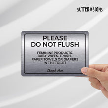 Load image into Gallery viewer, Bulk Case of 100 Sets - Please Do Not Flush Feminine Products Sign, Durable ABS Plastic with Full Adhesive Backing, Sign for Restroom, 4x6"