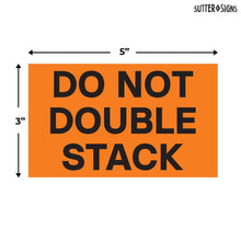 Load image into Gallery viewer, Bulk Case of 20 Rolls - 500 pcs Do Not Stack Stickers for Shipping 3-inch by 5-inch Label Roll by Sutter Signs