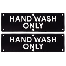 Load image into Gallery viewer, Bulk Case of 150 Sets - Hand Wash Only Aluminum Signs | Workplace Hygiene Reminder for Restaurants, Commercial Kitchens, Hospitals, Clinics, and Medical Facilities (Pack of 2)