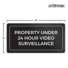 Load image into Gallery viewer, Bulk Case of 100 Signs - Property Under 24 Hour Video Surveillance Sign, 3x6" ABS Plastic Adhesive Security Camera Warning Plaque for Home &amp; Business