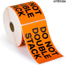 Load image into Gallery viewer, Bulk Case of 20 Rolls - 500 pcs Do Not Stack Stickers for Shipping 3-inch by 5-inch Label Roll by Sutter Signs
