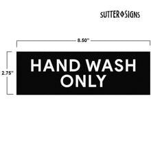 Load image into Gallery viewer, Bulk Case of 250 Sets - Hand Wash Only Sticker Signs | Workplace Hygiene Reminder for Restaurants, Commercial Kitchens, Hospitals, Clinics, and Medical Facilities (Pack of 2)