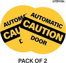Load image into Gallery viewer, Bulk Case of 250 Sets - 2pk Caution Automatic Door Stickers, Double Sided Weatherproof Vinyl, 6" Diameter