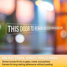 Load image into Gallery viewer, Bulk Case of 100 Signs - This Door to Remain Unlocked When Building is Occupied Sign Adhesive Decal, Sticker Clear Sticker 2x26 inches