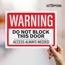 Load image into Gallery viewer, Bulk Case of 67 Sets - 4pk Do Not Block Door Sign | Warning Do Not Block This Door Access Needed At All Times Signs, 10&quot; x 14&quot;