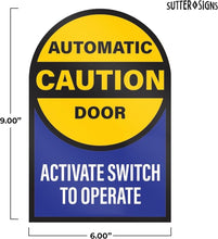 Load image into Gallery viewer, Bulk Case of 250 Sets - 2pk Caution Automatic Door Activate Switch to Operate Stickers, Double Sided Weatherproof Vinyl, 6&quot; Diameter