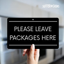 Load image into Gallery viewer, Bulk Case of 150 Sets - Please Leave Packages Here | Black Aluminum Outdoor Metal Delivery Sign, 6" x 10