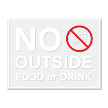 Load image into Gallery viewer, Bulk Case of 250 Sets - No Outside Food or Drink Sign, Clear Self Adhesive Vinyl Stickers, 8&quot; x 6&quot; (Pack of 2)