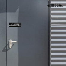 Load image into Gallery viewer, Bulk Case of 100 Signs - Authorized Personnel Only Sign 2x6", Durable ABS Plastic with Full Adhesive Backing, Sign for Door or Wall