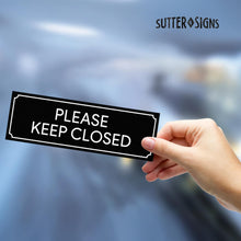 Load image into Gallery viewer, Bulk Case of 200 Sets - Please Keep Closed Stickers 2pk, Keep Door Closed Sign for Gate, Garage, Bathroom, Fire Door, Work. Weatherproof Vinyl Decals, 8.5" x 2.75"