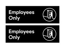 Load image into Gallery viewer, Bulk Case of 250 Sets - 2pcs Employees Only Sign Stickers Staff Only Door Decal for Business Restaurant, Restroom, Store, Bathroom