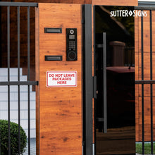 Load image into Gallery viewer, Bulk Case of 100 Signs - Do Not Leave Packages Here Sign, 12" x 6" Aluminum Delivery Sign for Home, Office, Commercial Buildings