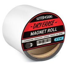 Load image into Gallery viewer, Sutter Signs Dry Erase Magnet Roll 3-inch Wide by 10-feet Long | Reusable, Customizable Labels and Signage for Office, Shop, and School