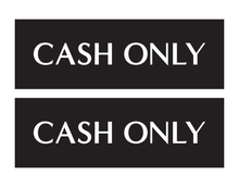 Load image into Gallery viewer, Cash Only Sticker Signs (Pack of 3)