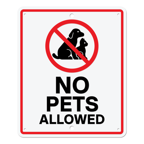 No Pets Allowed Aluminum Sign