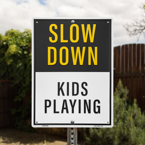 Slow Down Kids At Play Aluminum Sign
