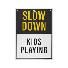 Load image into Gallery viewer, Slow Down Kids At Play Aluminum Sign